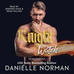 Knight Watch, Danielle Norman