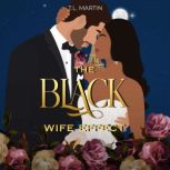 The Black Wife Effect, T.L. Martin
