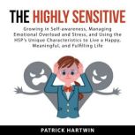 The Highly Sensitive, Patrick Hartwin