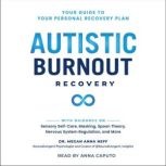 Autistic Burnout Recovery, Megan Anna Neff