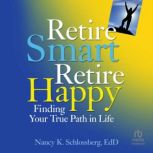 Retire Smart, Retire Happy, EdD Schlossberg