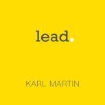 Lead, Karl Martin