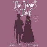 The Vicar and the Thief, Angela E. Johnson