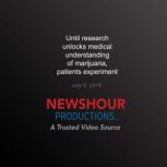 Until research unlocks medical unders..., PBS NewsHour