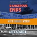 Dangerous Ends, Alex Segura