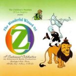 The Wonderful Wizard of OZ, L. Frank Baum