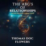 The ABCs of Relationships, Thomas Doc Flowers