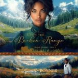 Upon the Broken Range, Lynnette Bonner