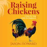 Raising Chickens, Jason Howard