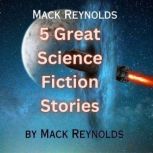 Mack Reynolds 5 Great Science Fictio..., Mack Reynolds