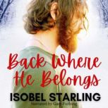 Back Where He Belongs, Isobel Starling