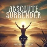 Absolute Surrender, Andrew Murray