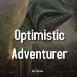 Optimistic Adventurer, Henry Infante