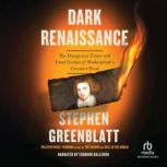 Dark Renaissance, Stephen Greenblatt