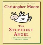 The Stupidest Angel, Christopher Moore