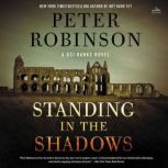 Standing in the Shadows, Peter Robinson