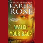 Watch Your Back, Karen Rose