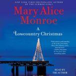 A Lowcountry Christmas, Mary Alice Monroe