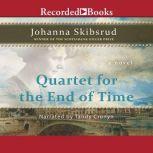Quartet for the End of Time, Johanna Skibsrud