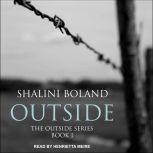 Outside, Shalini Boland