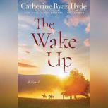 The Wake Up, Catherine Ryan Hyde