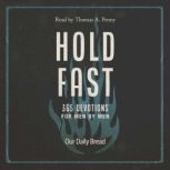 Hold Fast, Our Daily Bread