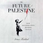 The Future of Palestine, Tamar Haddad