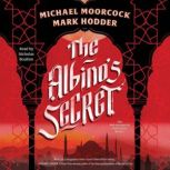 The Albinos Secret, Michael Moorcock