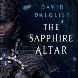 The Sapphire Altar, David Dalglish
