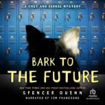 Bark to the Future, Spencer Quinn