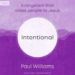 Intentional, Paul Williams