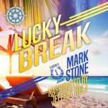 Lucky Break, Mark Stone