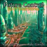 Future Control  SciFi Short Stories..., Kurt Vonnegut Jr.