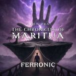 The Chronicles of Maritua, Ferronic