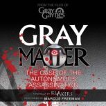Gray Matter, R.L. Akers