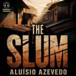 The Slum, Aluisio Azevedo