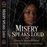 Misery Speaks Loud, Dezarie Owens