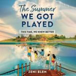 The Summer We Got Played, Zeni Blen