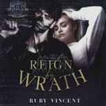 Reign By Wrath, Ruby Vincent