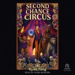 Second Chance Circus, Ryan Tang
