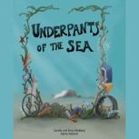 Underpants of the Sea, Camilla Hindborg