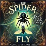 The Spider and the Fly, Don Mark Lemon