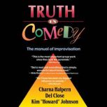 Truth in Comedy, Charna Halpern