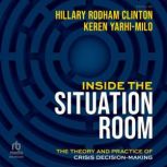 Inside the Situation Room, Hillary Rodham Clinton