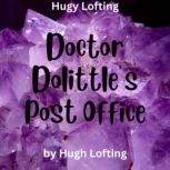 Hugh Lofton Dr. Doolittles Post Off..., Hugh Lofting