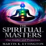 The Spiritual Masters, Martin K Ettington