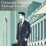 Common Sense on Mutual Funds, John C. Bogle