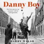 Danny Boy, Barry Walsh