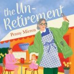 The Unretirement, Penny Mirren