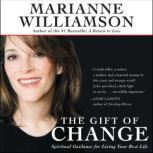 The Gift of Change, Marianne Williamson